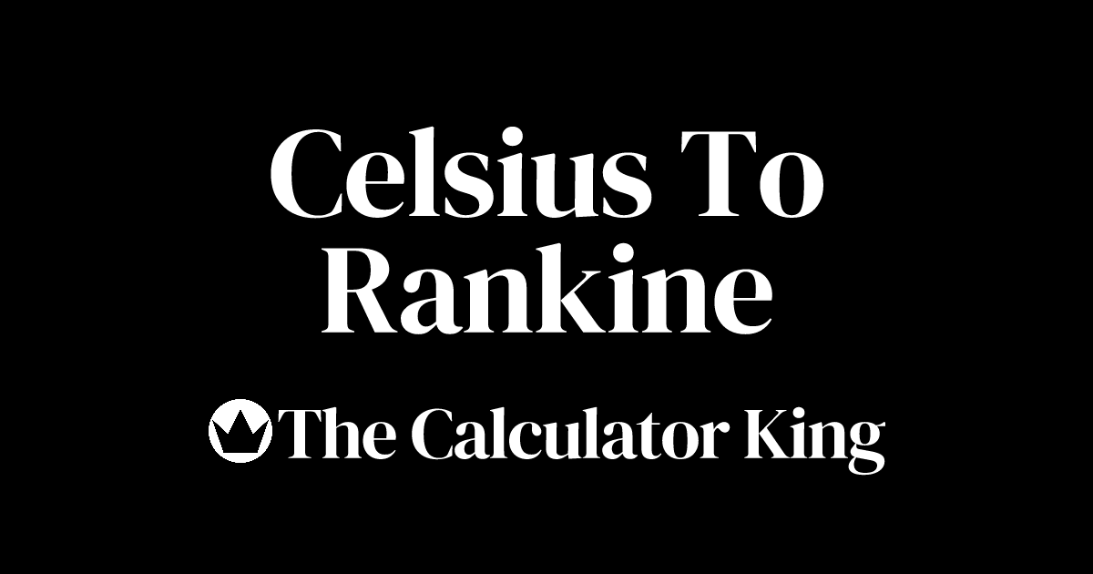 Convert celsius to rankine c to r examples steps