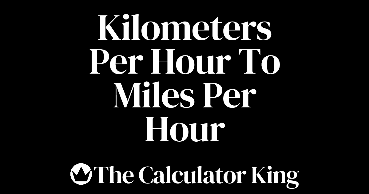 Convert Kilometers Per Hour to Miles Per Hour (km/h to mph) Examples & Steps