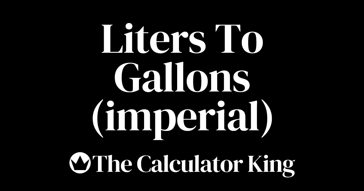 Convert Liters to Gallons (imperial) (l to gal) Examples & Steps