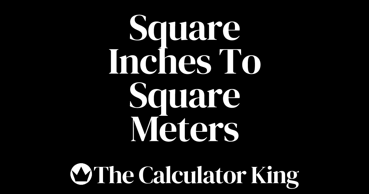 convert-square-inches-to-square-meters-in-to-m-examples-steps