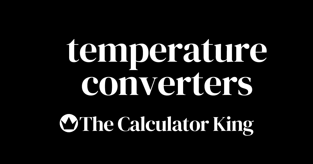 Calculate temperature unit conversions thecalculatorking